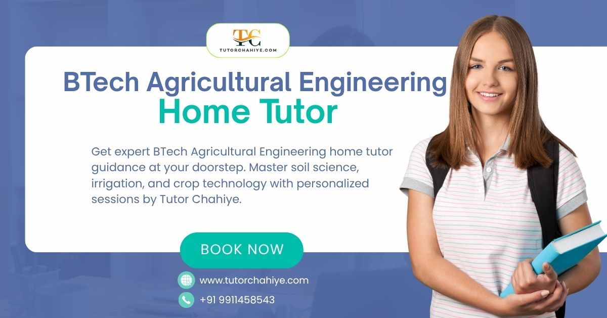 How a BTech Agricultural Engineering Home Tutor Fixes Your Semester Backlogs Fast  - Delhi