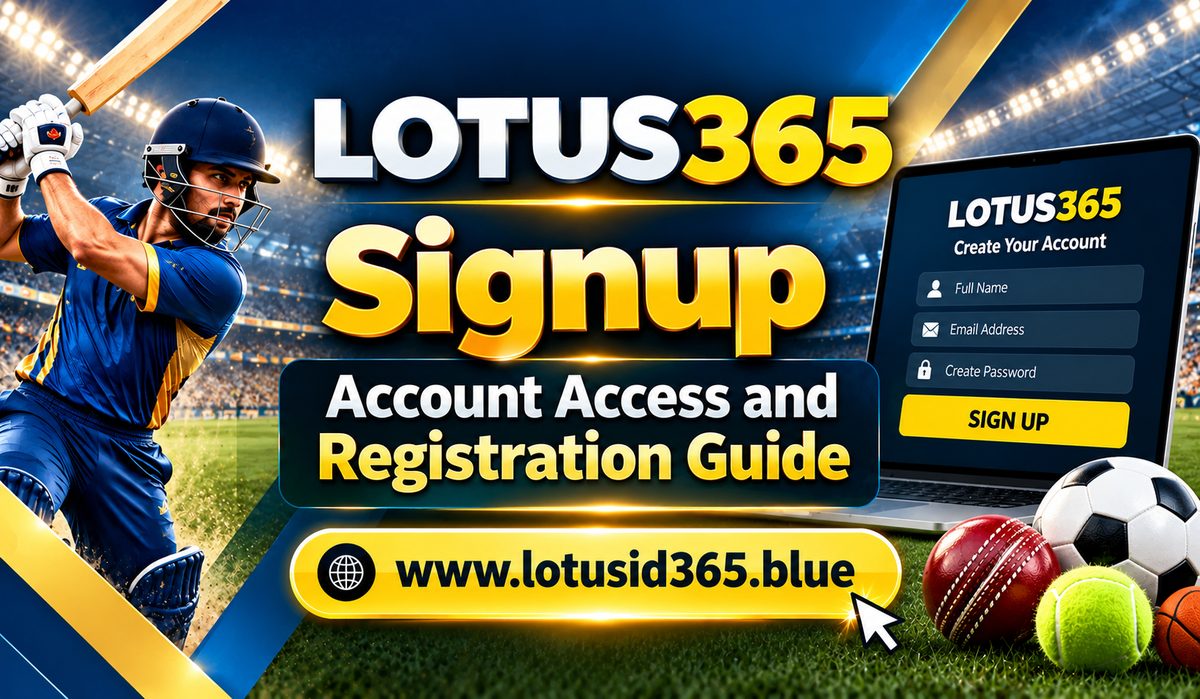 Lotus365 Signup – Account Access and Registration Guide - Delhi