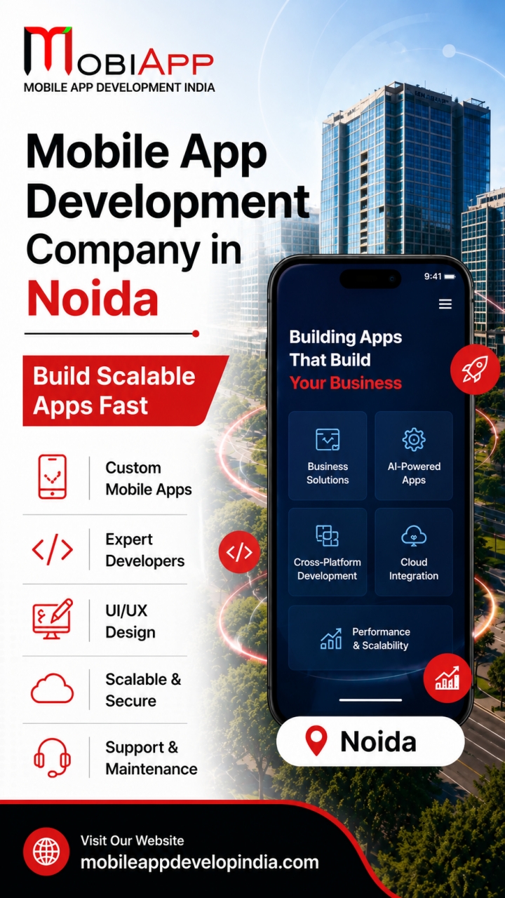 Mobile App Development Company in Noida – Build Scalable Apps