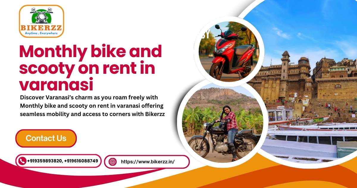  Step into ancient lanes Monthly bike and scooty on rent in varanasi keeps you moving - Varanasi
