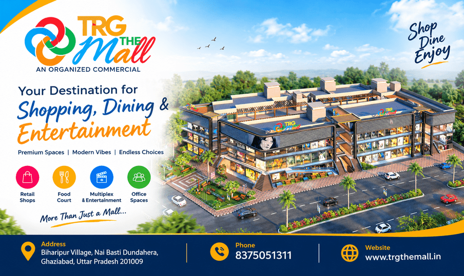 TRG Mall and the Changing Approach to Commercial Property Investment in 2026 - Noida
