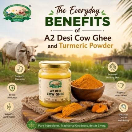 The Everyday Benefits of A2 Desi Cow Ghee and Turmeric Powder		 - Noida