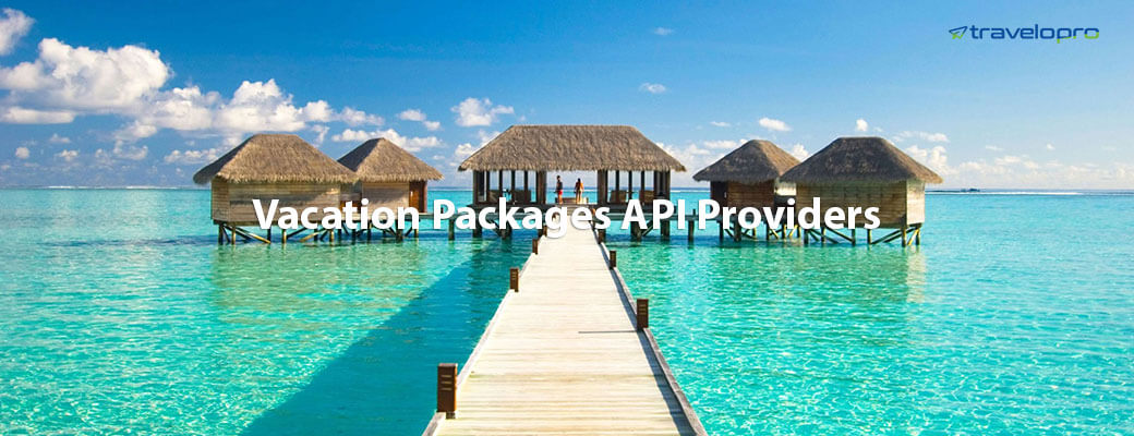 Vacation Packages API Providers - Bangalore