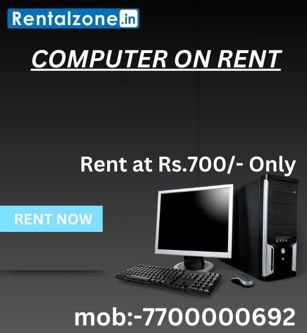 Computer on rent in Mumbai Rs. 700/- Only - Mumbai