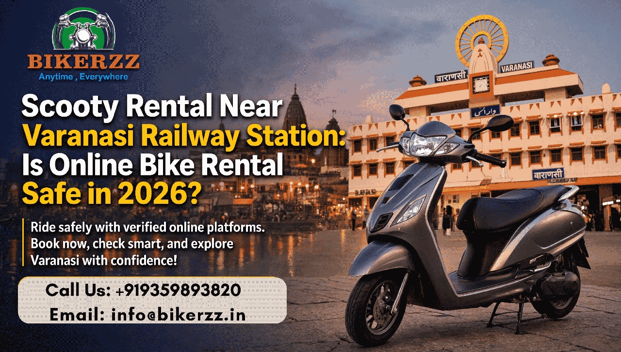 Scooty rental near Varanasi railway station: Is Online Bike Rental Safe in 2026?	 - Noida