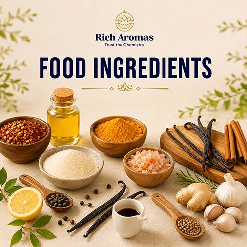 Natural Food Ingredients Manufacturer & Supplier in India | Rich Aromas - Mumbai