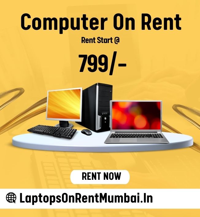 Computer on rent only In Mumbai @ just 799/- - Mumbai
