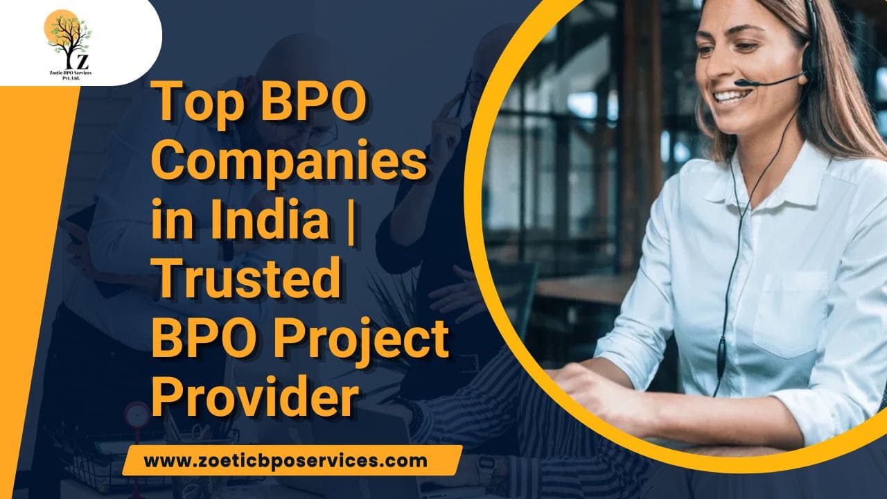 Verified BPO Projects & Outsourcing Services | Zoetic BPO Services  - Noida
