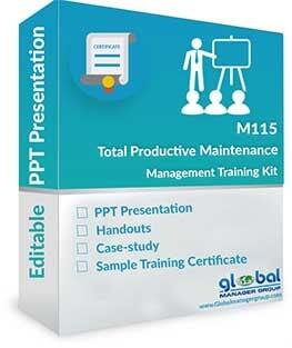 Total Productive Maintenance - TPM PPT Presentation Training Kit - Ahmedabad Total Productive Maintenance - TPM PPT Presentation Training Kit - Ahmedabad