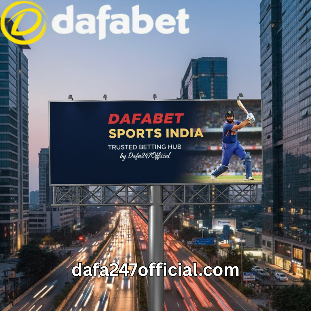 Dafabet Sports India – Trusted Betting Hub by Dafa247Official - Delhi
