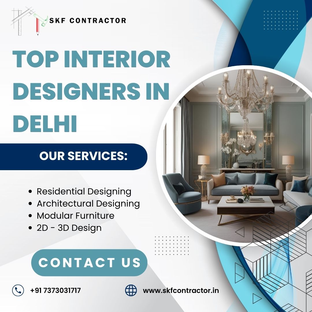 Top Interior Designers in Delhi for Stunning Spaces - Delhi Top Interior Designers in Delhi for Stunning Spaces - Delhi