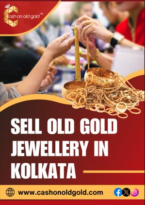 Sell Old Gold Jewellery in Kolkata - Cash On Old Gold - Kolkata
