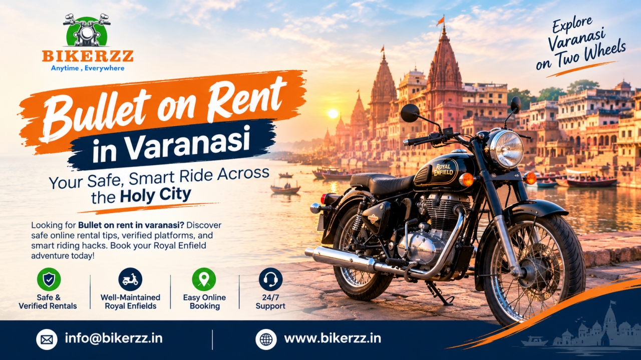 Bullet on rent in Varanasi: Your Safe, Smart Ride Across the Holy City - Noida