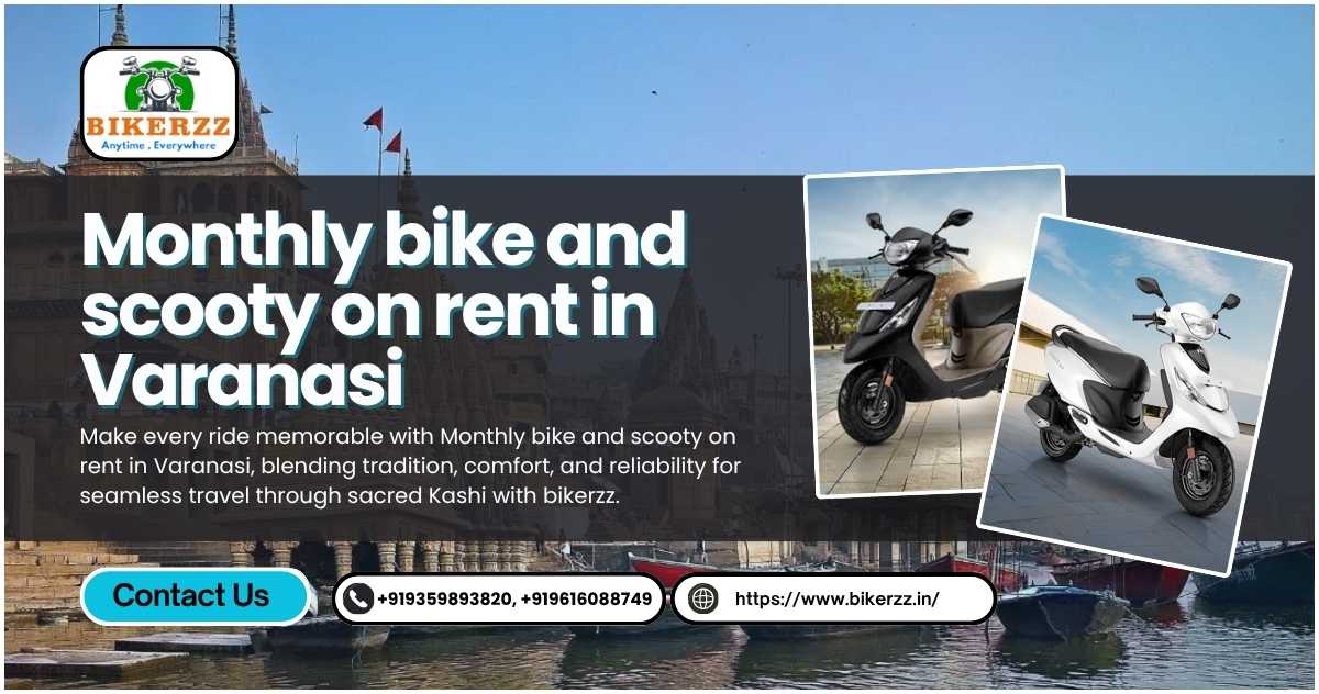 Spiritual rides await, Monthly bike and scooty on rent in Varanasi - Varanasi
