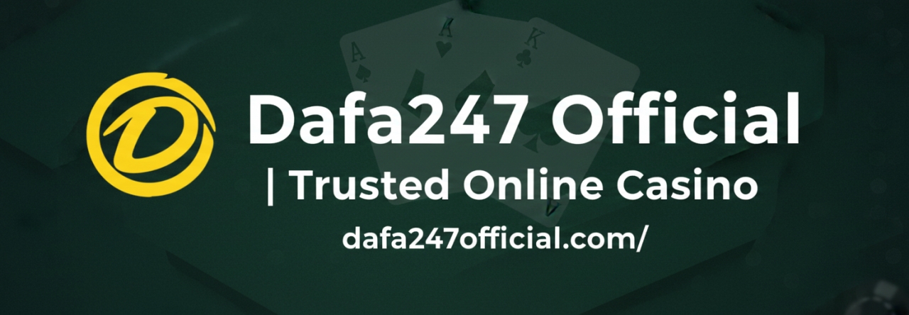 Dafa247 Official – Secure Online Casino Platform - Delhi