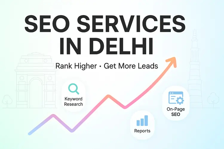 Best SEO Agency in Delhi: Proven Strategies to Grow Your Business Online - Delhi