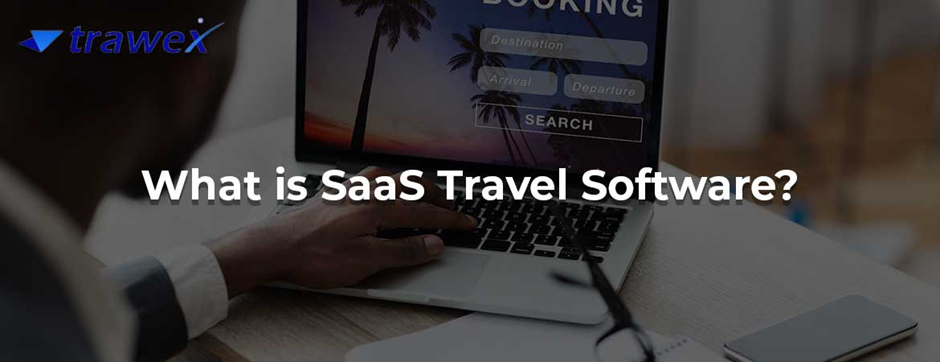 SaaS Travel Software  - Bangalore SaaS Travel Software  - Bangalore