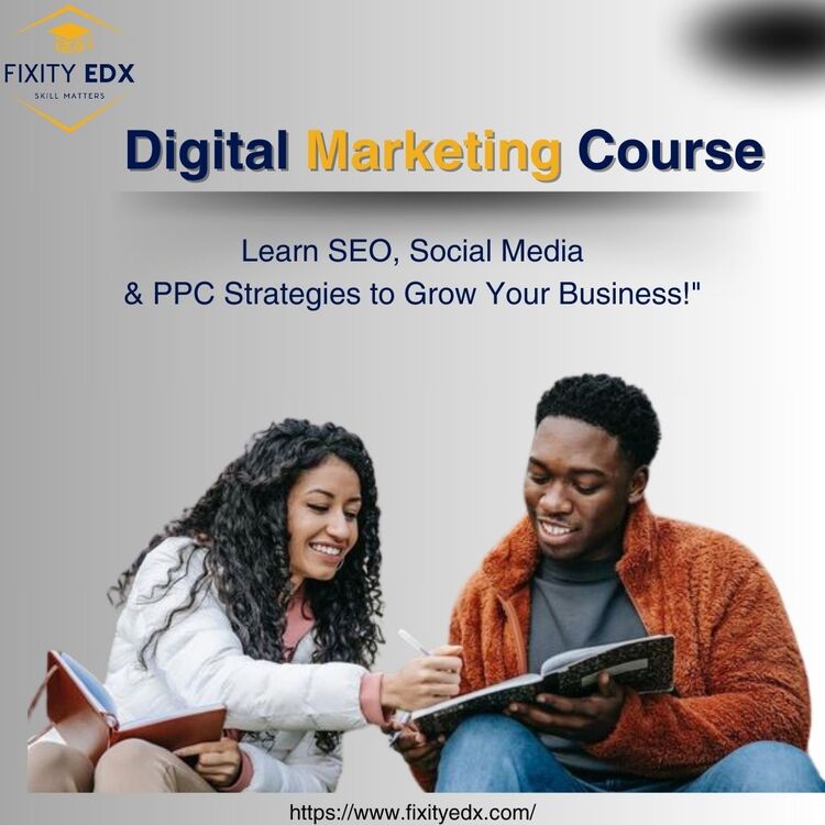 Online Digital Marketing program with FixityEDX 2024-2025 - Hyderabad Online Digital Marketing program with FixityEDX 2024-2025 - Hyderabad