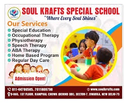 ???? ADMISSIONS OPEN – SOULKRAFTS SPECIAL SCHOOL ???? ???? Dwarka Sector 7 - Delhi