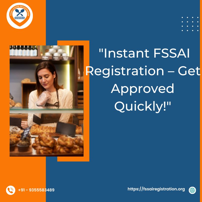  Instant FSSAI Registration – Get Approved Quickly - Delhi