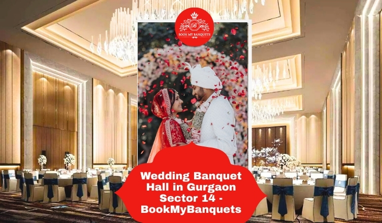 Wedding Banquet Hall in Gurgaon Sector 14 - BookMyBanquets - Gurgaon