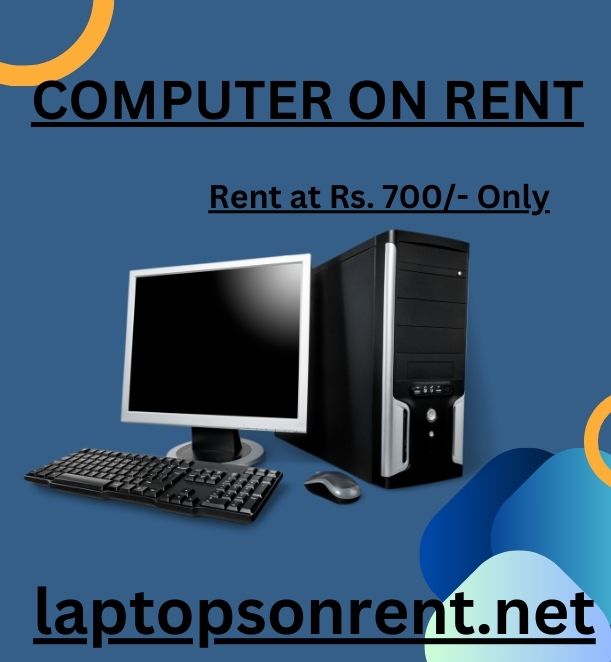 computer on rent in mumbai Rs.700/- Only - Mumbai