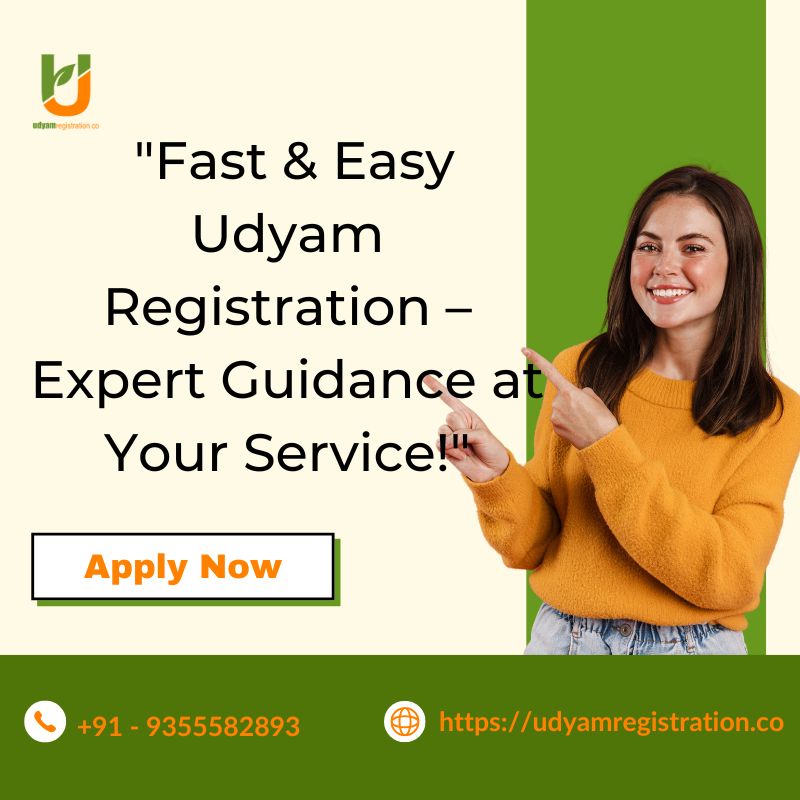  Fast and Easy Udyam Registration – Expert Guidance at Your Service - Delhi
