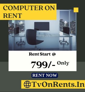 Computer on rent only In Mumbai @ just 799/- - Mumbai