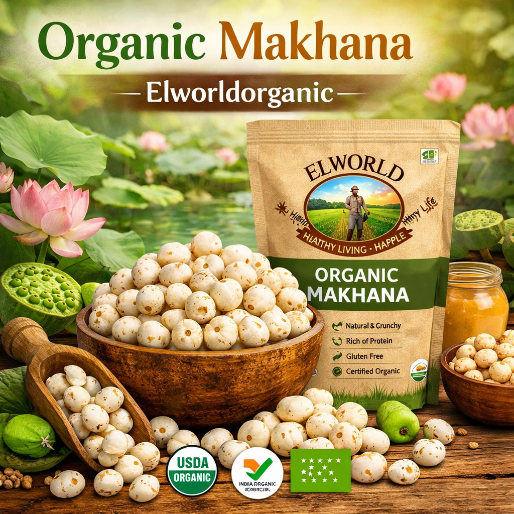 organic makhana | Elworldorganic - Delhi