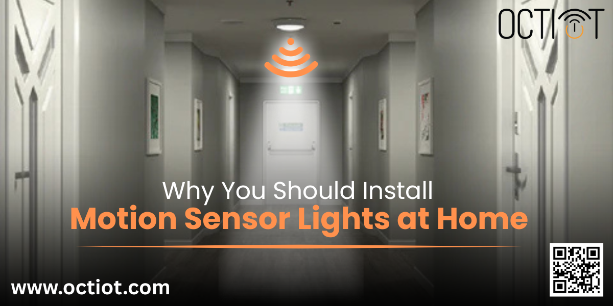 Why You Should Install Motion Sensor Lights at Home - Ghaziabad