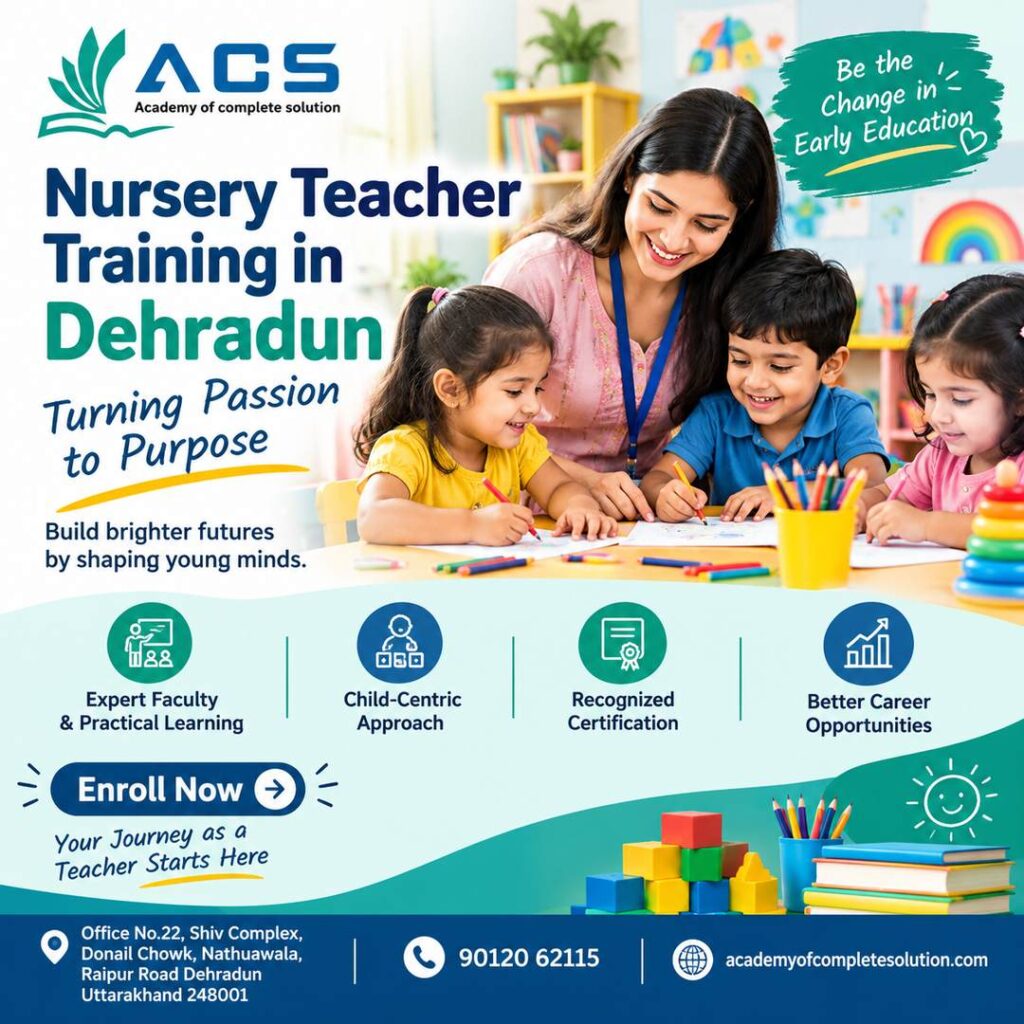 Nursery Teacher Training in Dehradun | Turning Passion to Purpose - Dehradun