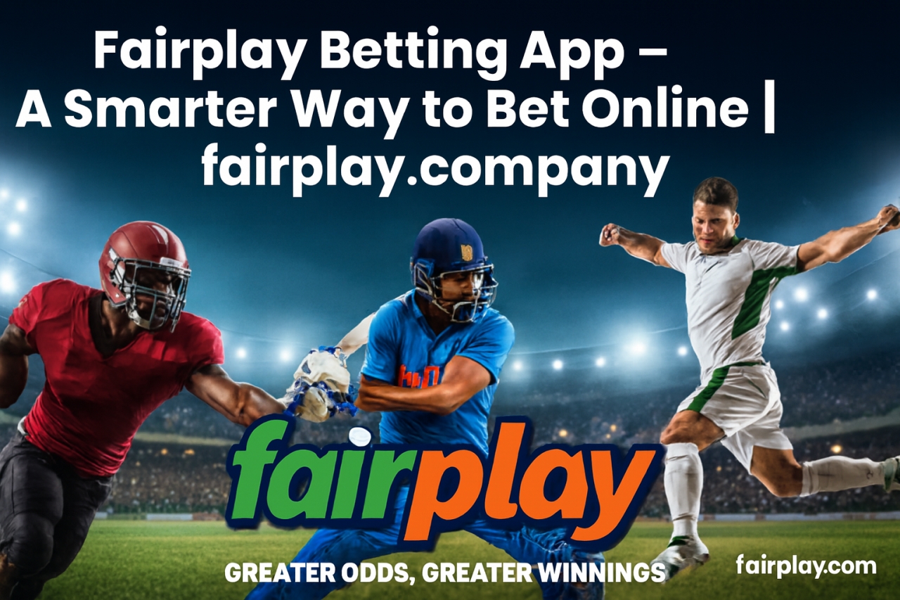 Fairplay Betting App – A Smarter Way to Bet Online | fariplay.company - Lucknow