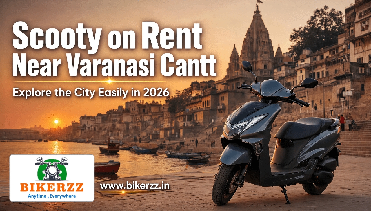 Scooty on rent near Varanasi Cantt: Explore the City Easily in 2026 - Varanasi