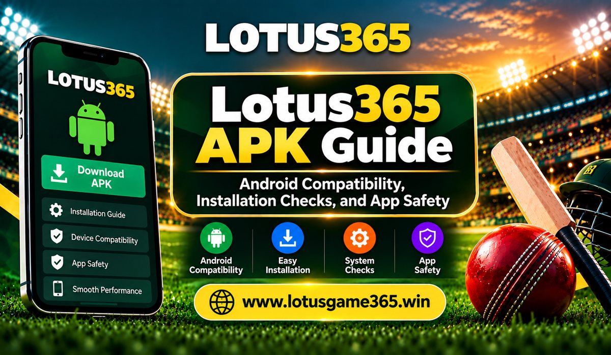 Lotus365 APK – Android Compatibility, Installation Checks, and App Safety - Delhi