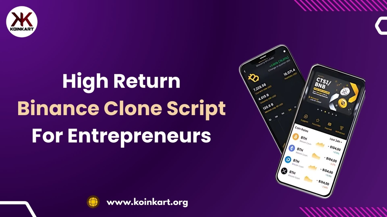 High-Return Binance Clone Script for Entrepreneurs - Bangalore