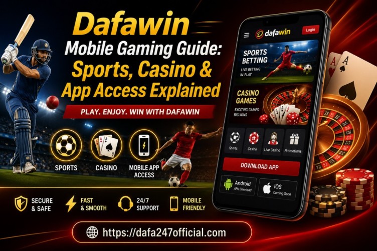 Dafawin Mobile Gaming Guide: Sports, Casino & App Access Explained - Delhi
