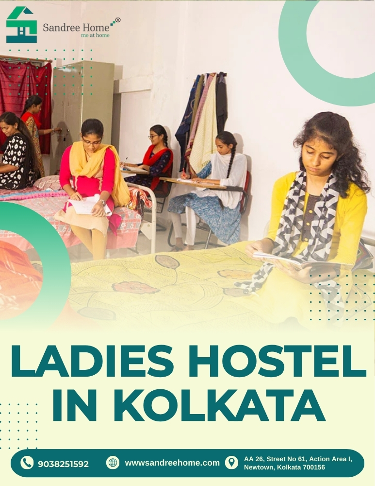 Best Ladies Hostel in Kolkata for Safe & Comfortable Stay - Kolkata