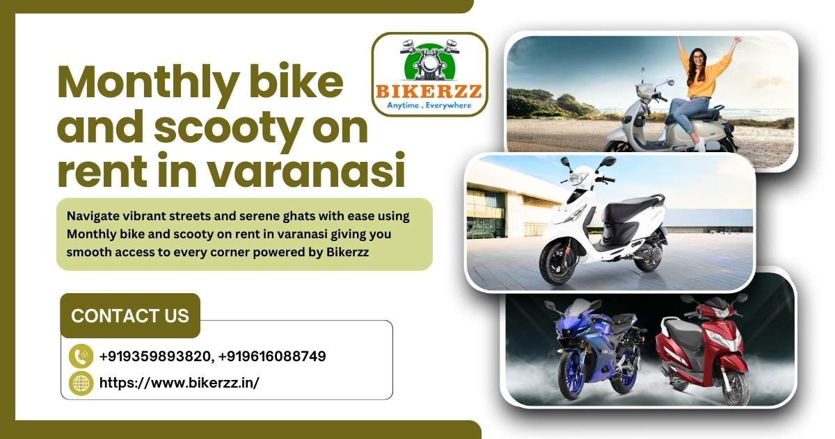 Make every Varanasi moment memorable with Cheapest bike rental in varanasi  - Varanasi