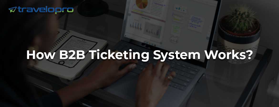 B2B Ticketing System - Bangalore