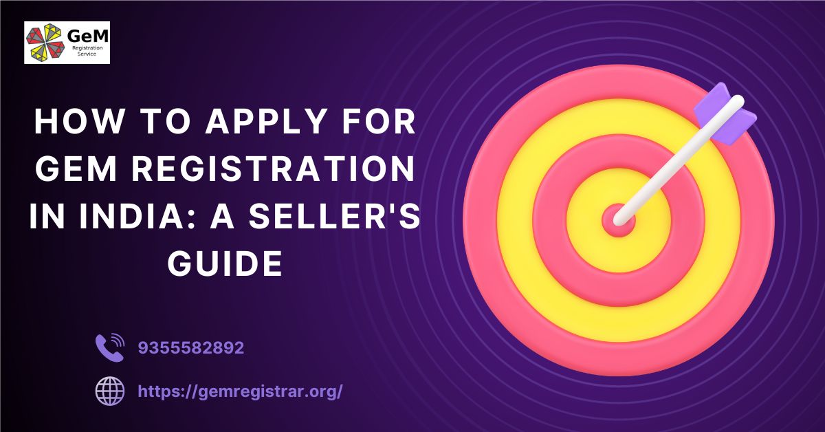 How to Apply for GeM Registration in India: A Seller's Guide - Jamshedpur
