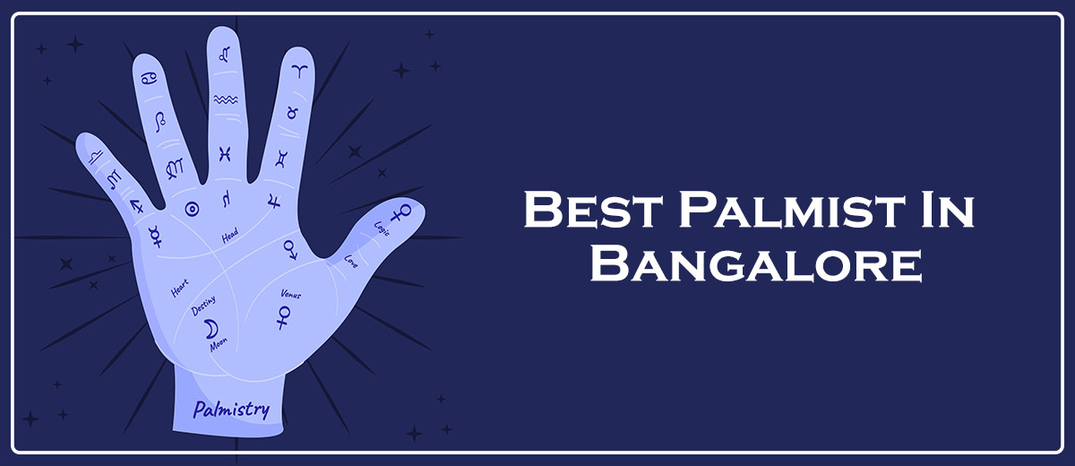 Best Palmist In Bangalore - Bangalore Best Palmist In Bangalore - Bangalore
