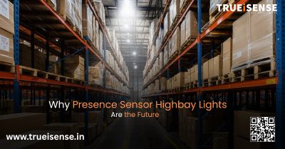 Why Presence Sensor Highbay Lights Are the Future - Ghaziabad Why Presence Sensor Highbay Lights Are the Future - Ghaziabad