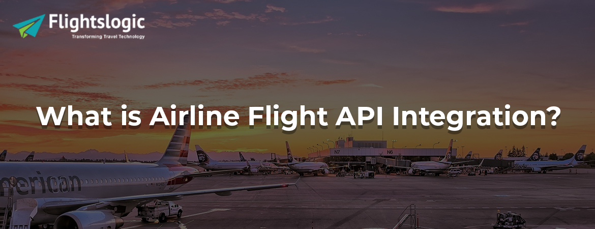 Airline Flight API Integration