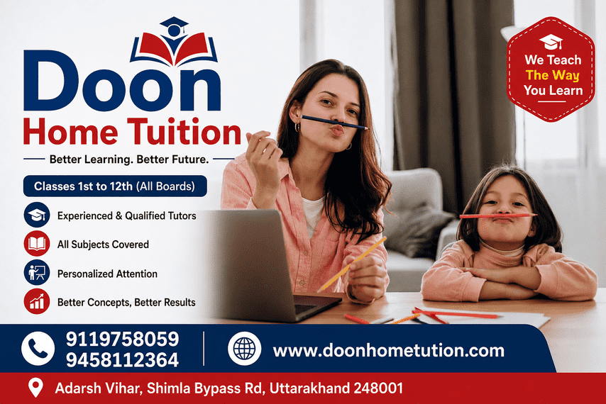 Why Doon Home Tuition Is the Smart Choice for Dehradun Students - Dehradun