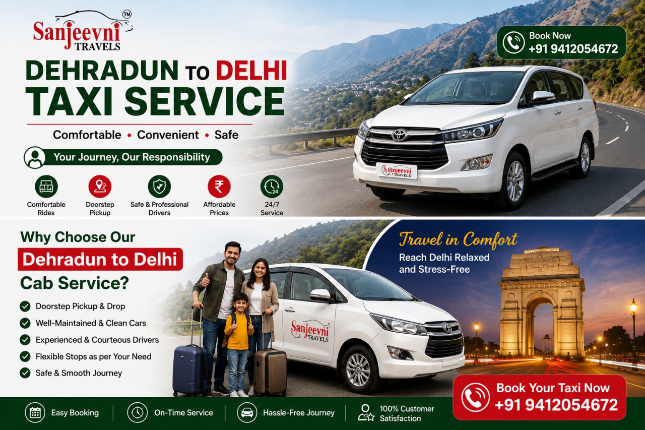 Why Choose the Best Dehradun to Delhi Taxi Service? - Dehradun