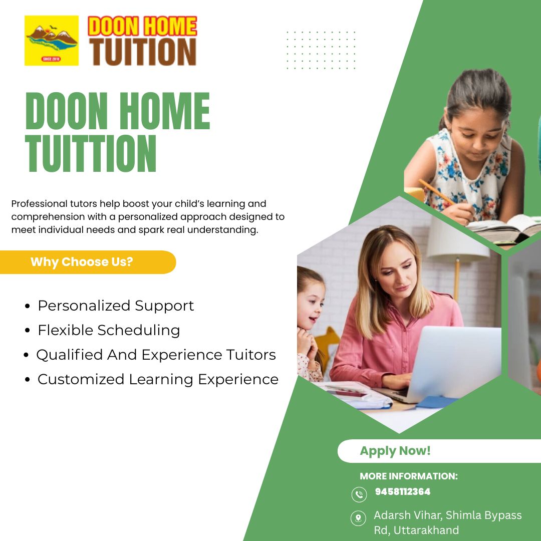 Home Tutor Provider in Dehradun for Quality Personal Learning - Dehradun