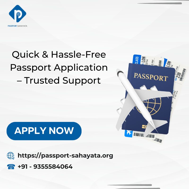 Quick & Hassle-Free Passport Application – Trusted Support - Ahmedabad