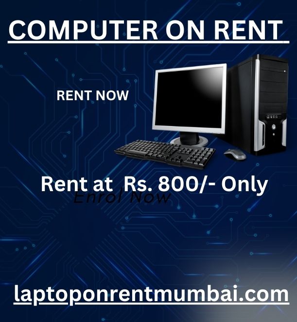 computer on rent inmumbai Rs. 800/- Only - Mumbai