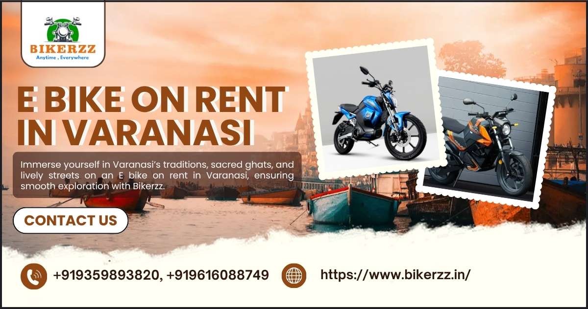 Explore Holy City Wonders Comfortably with E bike on rent in Varanasi - Varanasi