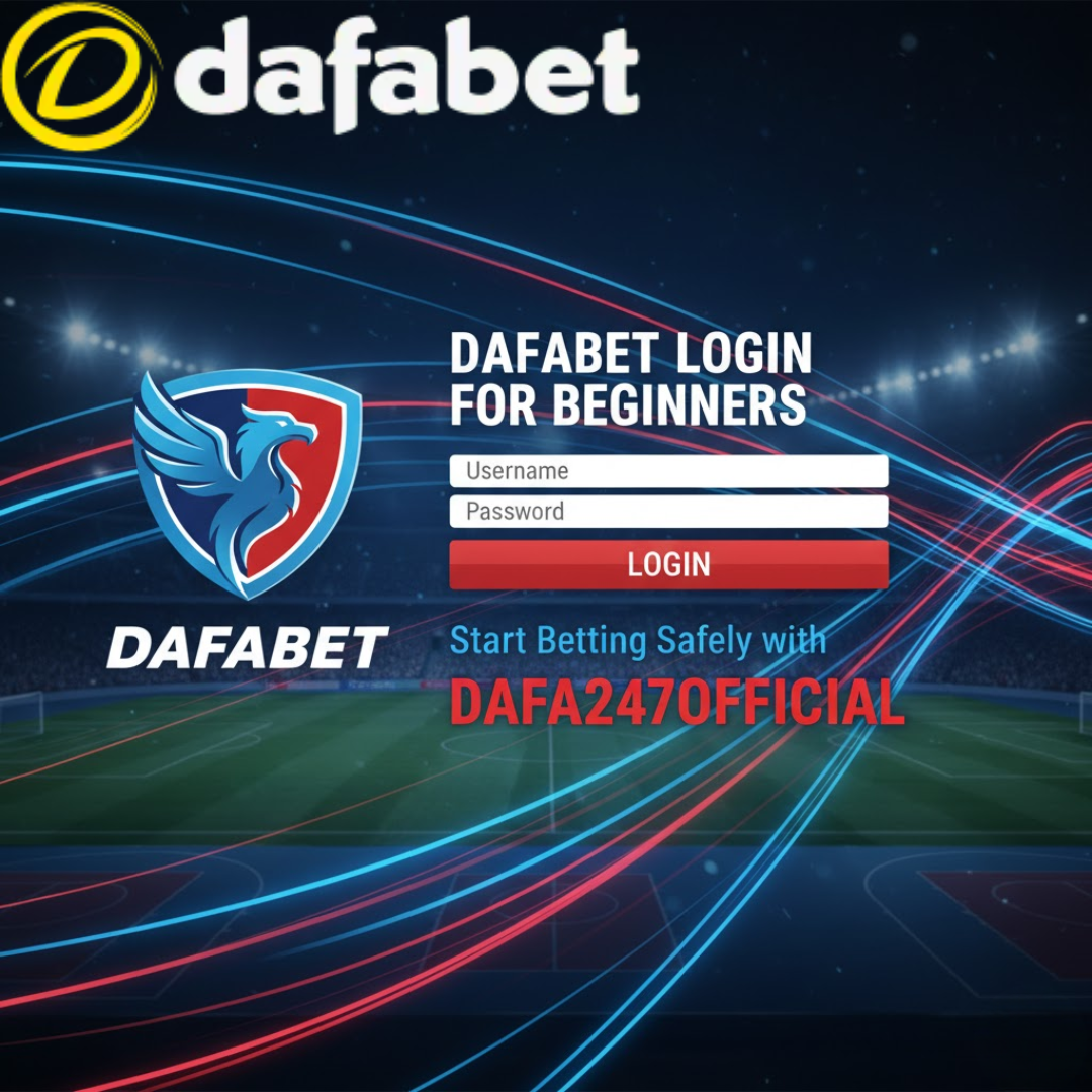Dafabet Login for Beginners: Start Betting Safely with Dafa247Official - Delhi